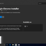 Microsoft magazasindan Google Chrome Yukleyici uygulamasini kaldirdi 1