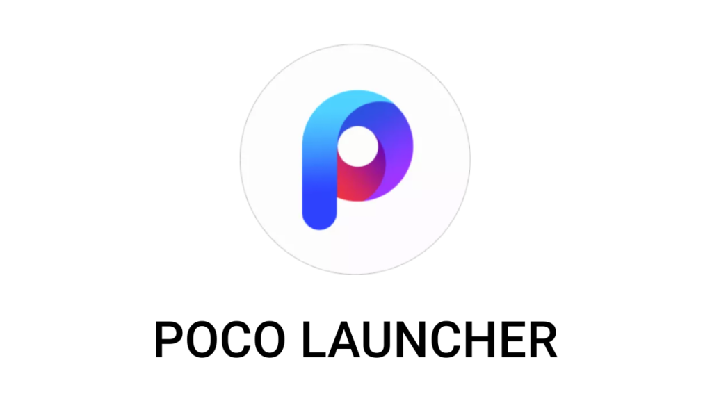 poco launcher