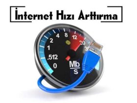 İnternet Hızını Arttırmanın Pratik Yöntemleri