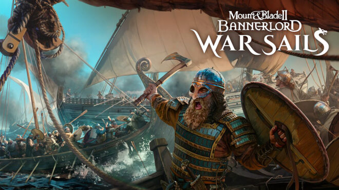 MOUNT & BLADE II: BANNERLORD War Sails, 26 Kasım’da çıkıyor 91 Mount Blade II Bannerlord War Sails Key Art copy 660x371 1